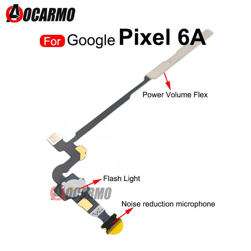 

For Google Pixel 6A Power On/Off Volume Up Down With Flash Light + Noise Reduction Microphone Flex Cable Replacement Parts