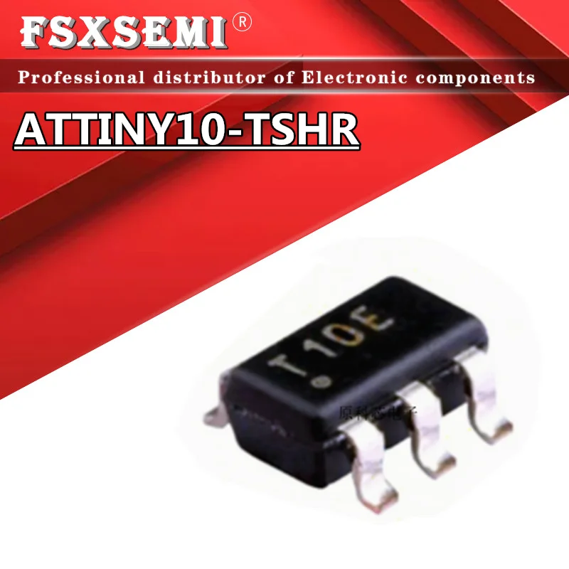 5pcs ATTINY10-TSHR T10E ATTINY5-TSHR T5E ATTINY4-TSHR T4E SOT23-6 Chips