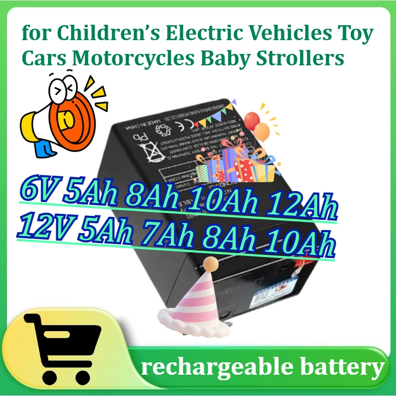 

For Children's Electric Vehicles Toy Cars Motorcycles Baby Strollers Battery 6V5Ah 8Ah 10Ah 12Ah,12V5Ah 7Ah 8Ah