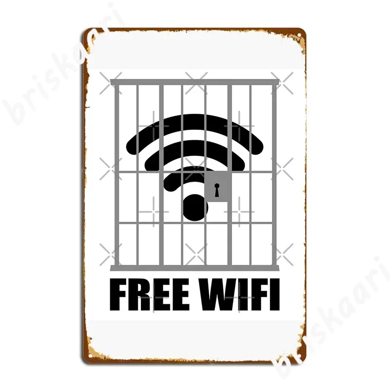 Free Wi Fi Wifi Wifi Funny Imprisoned Wifi Connection Design Metal Sign Plates Designing Cave pub Wall pub Tin sign Posters