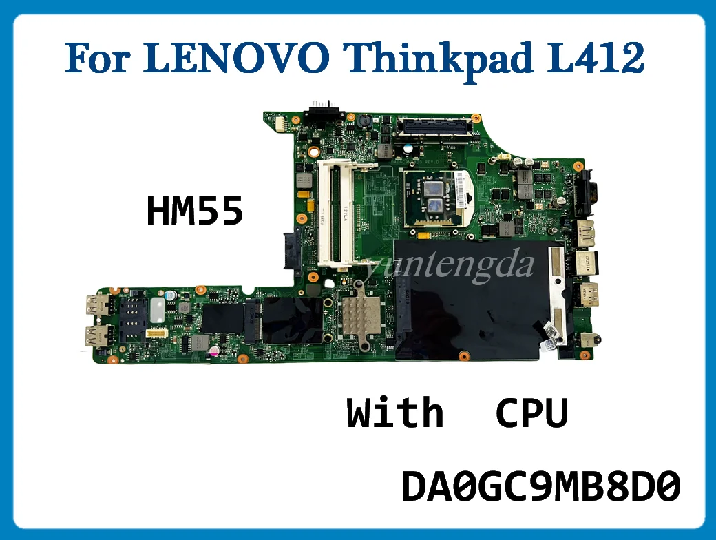 

DA0GC9MB8D0 For LENOVO Thinkpad L412 Laptop Motherboard with CPU HM55 DDR3 75Y4002 100% Tested