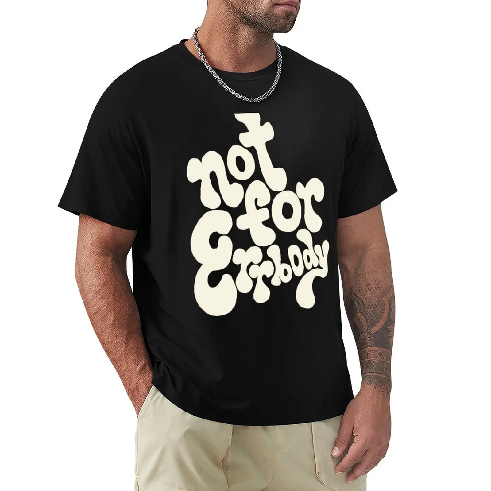 Not For Errbody 01 Type base lettering T-Shirt Moisture Control Sports Tee
