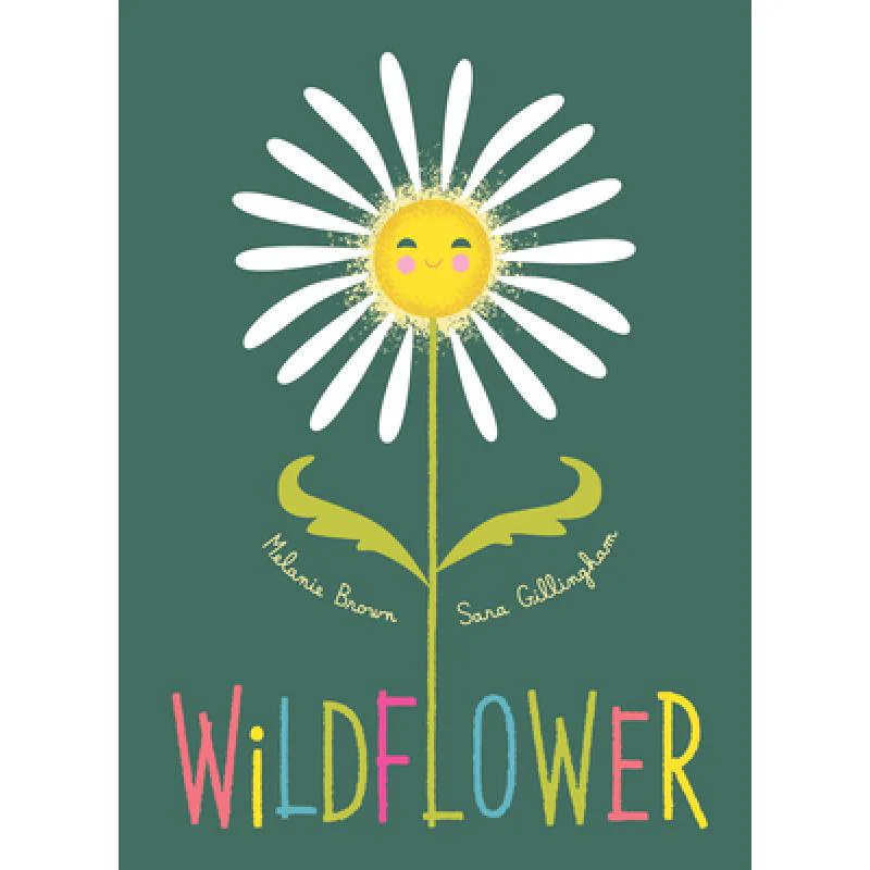 

Sara GillinghamWildflower Melanie Brown Greystone Books 9781771649063 Book