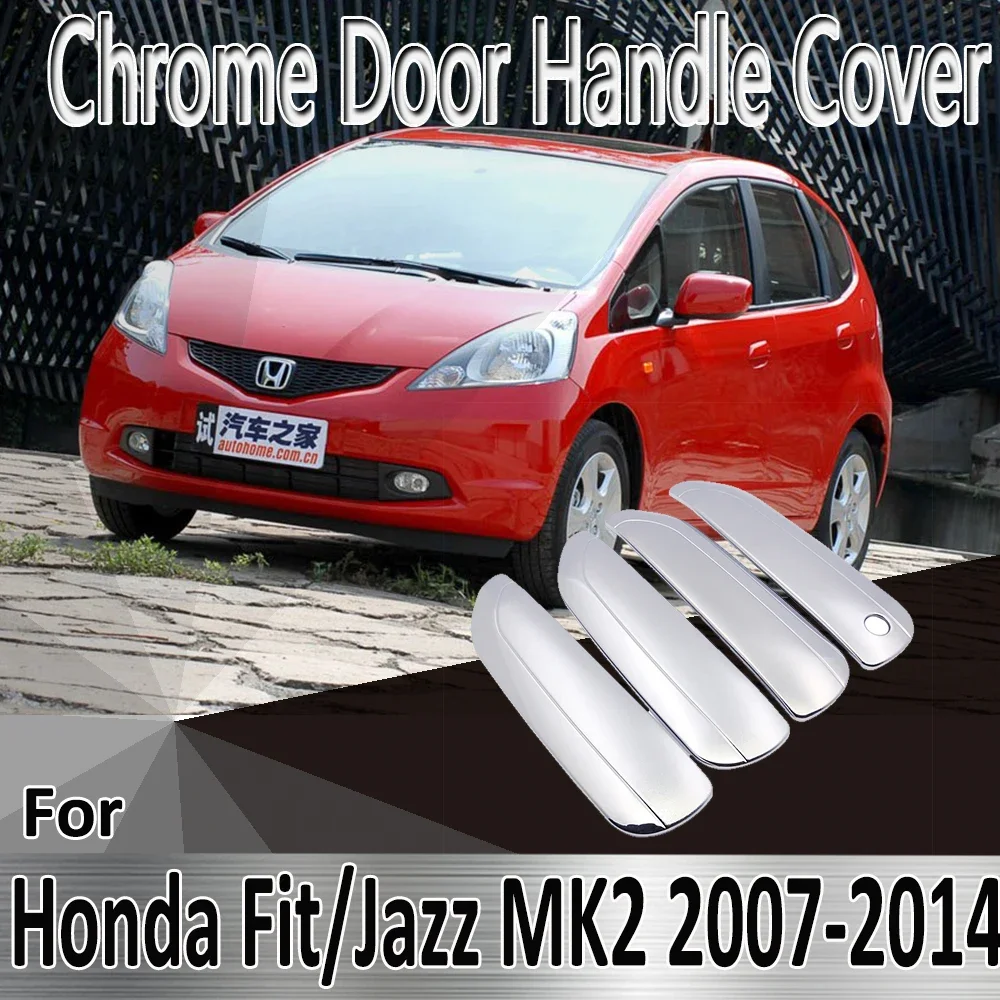 

for Honda Fit Jazz MK2 2007~2014 2008 2009 2010 2011 Styling Stickers Decoration Chrome Door Handle Cover Refit Car Accessories
