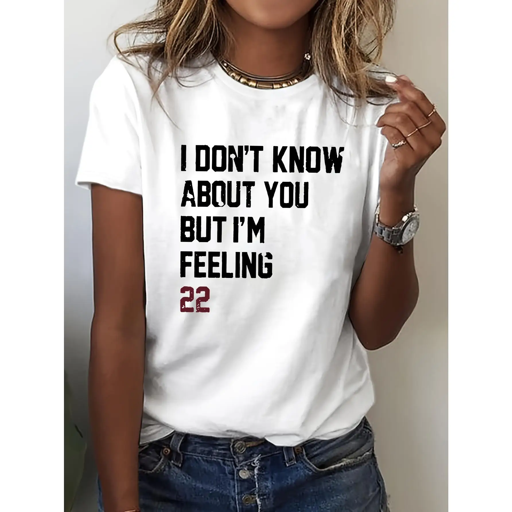 

Women's Casual Long Sleeve Crew Neck T-Shirt With Bold "I Don't Know About You But I'm Feeling 22" Letter Print - Soft Breathabl