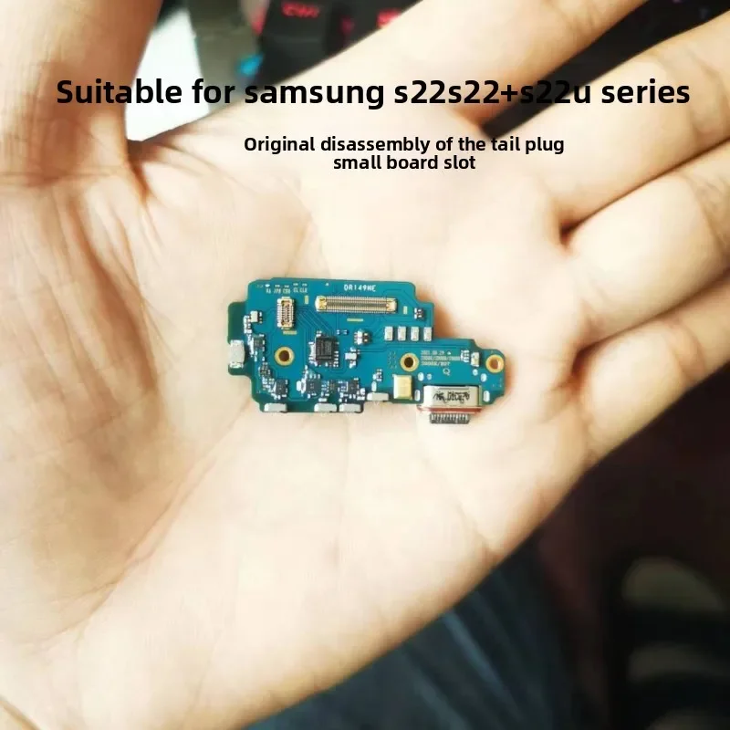 Suitable for Samsung S22 + S22Ultra S906U S9080 tail plug small board charging microphone cable S22