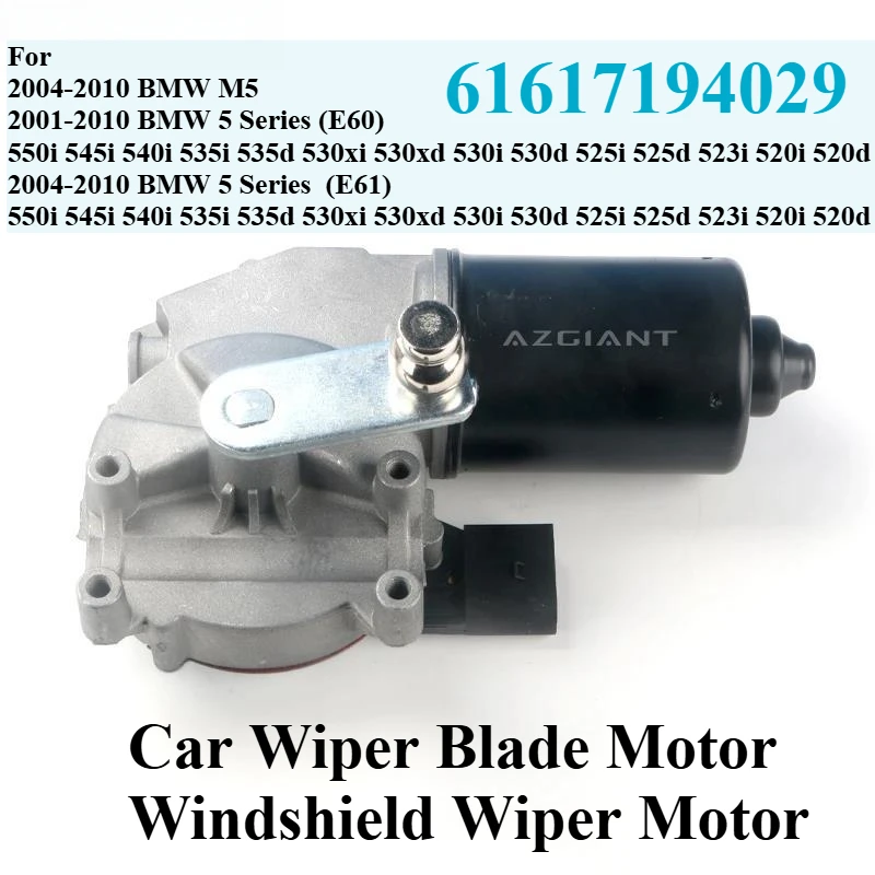 Car Wiper Motor For BMW M5 5 Series E60 E61550i 545i 540i 535i 535d 530xi 530xd 530i 530d 525i 525d 523i 520i 520d 61617194029