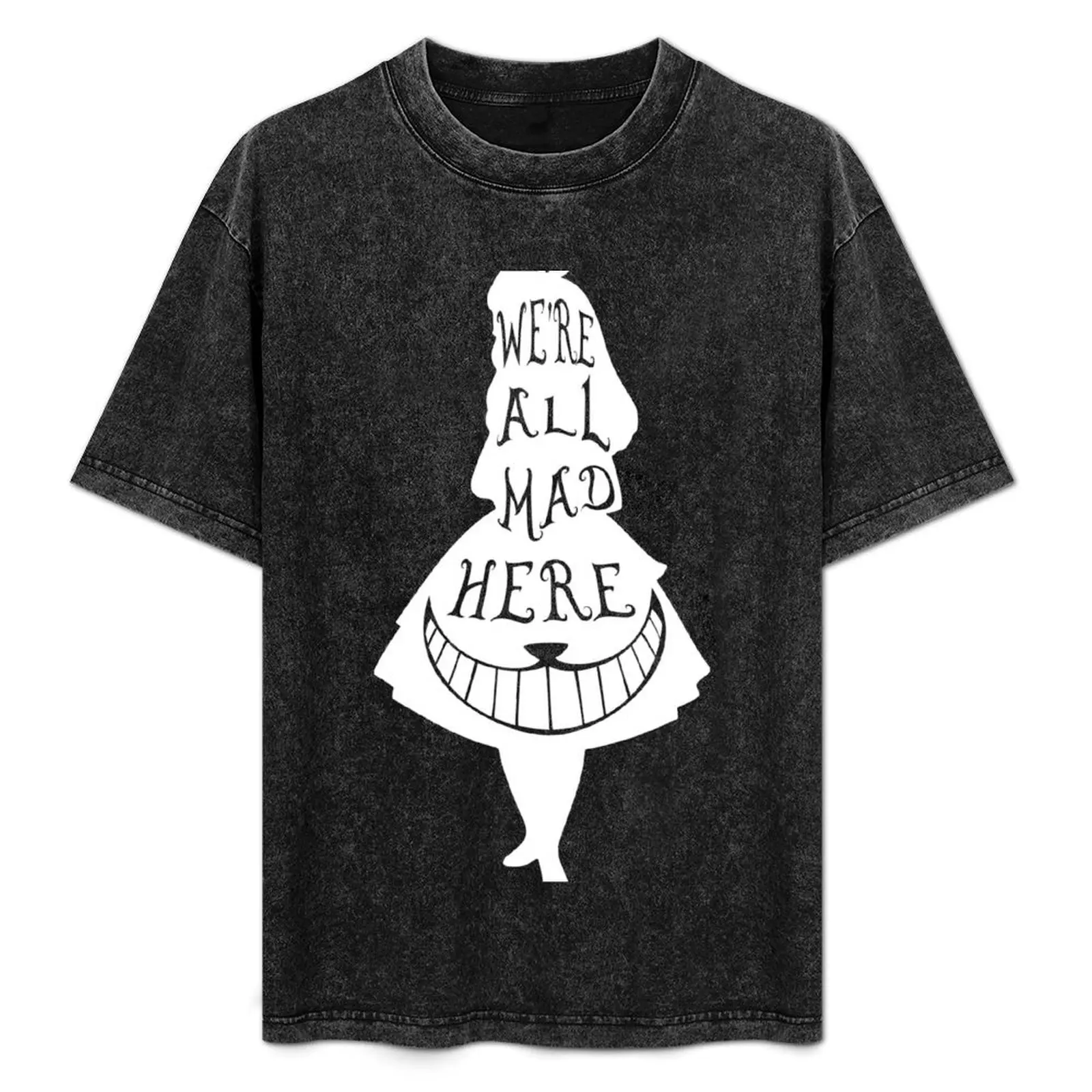 

We're all mad here (white) T-Shirt Non-Shrink Basic Cotton T-Shirt