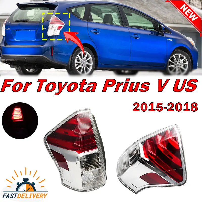 1 Pair 2pcs LED Tail Light Turn Signal Lamp For Toyota Prius V US 2015-2018 Brake Parking Lamp Driving Light Taillamp Auto Parts