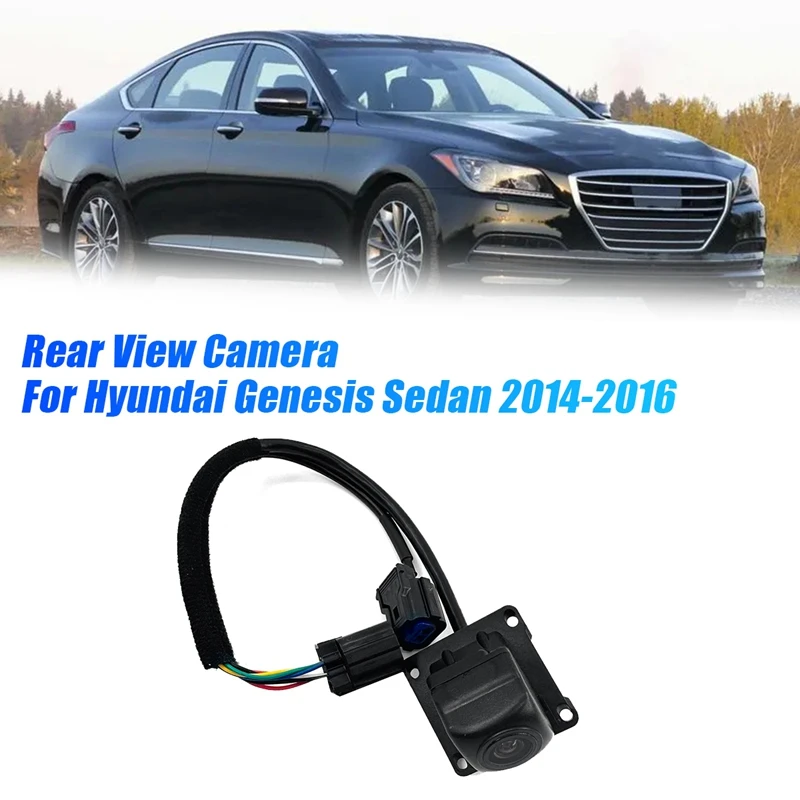 Car Backup Rear View Camera 95760-B1100 For Hyundai Genesis Sedan 2014-2016 Park Assist Reverse Camera 95760-B1000