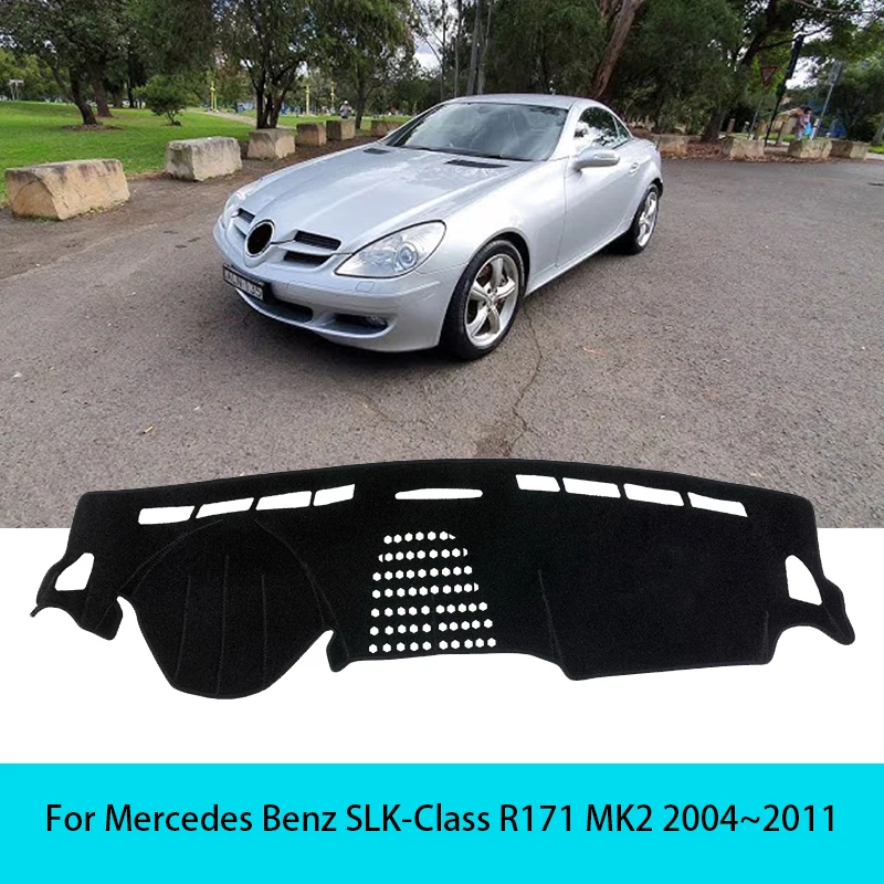 For Mercedes Benz SLK-Class R171 MK2 2004~2011 Anti-Slip Car Dash Mat Car Stickers Dashboard SunShade Dash Board Cover Carpet