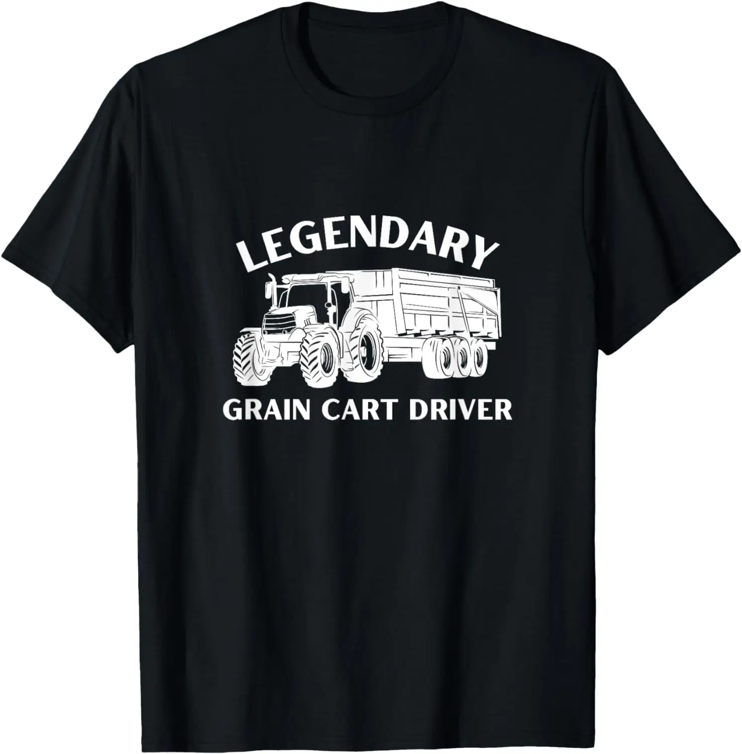 

Legendary Grain Cart Driver - Fun Tractor Operator Farming T-Shirt