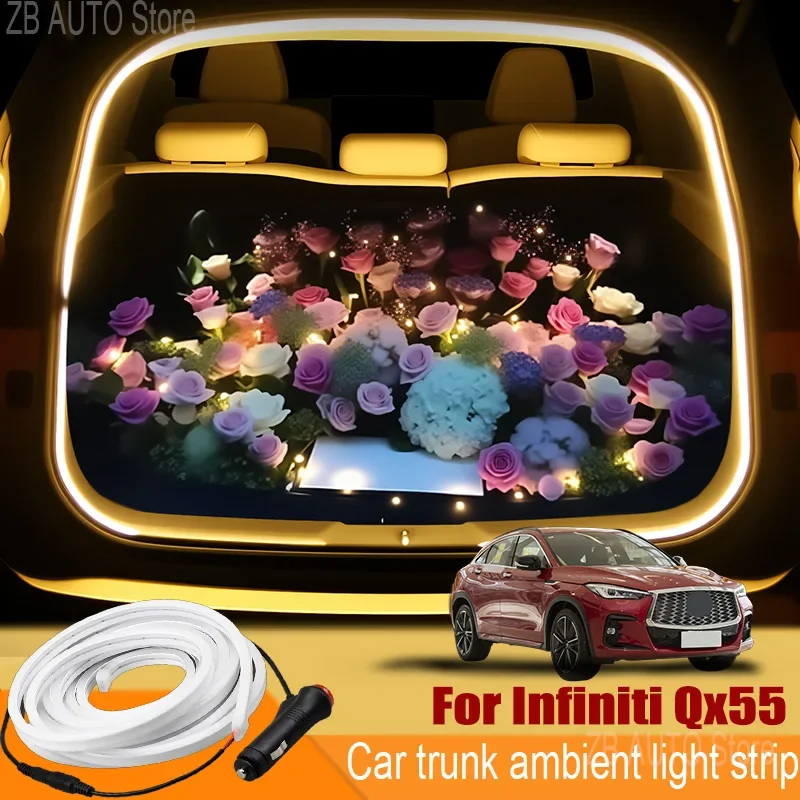 

For infiniti Qx55 Automobile trunk ambient light automatic sensing car interior lighting with accessories