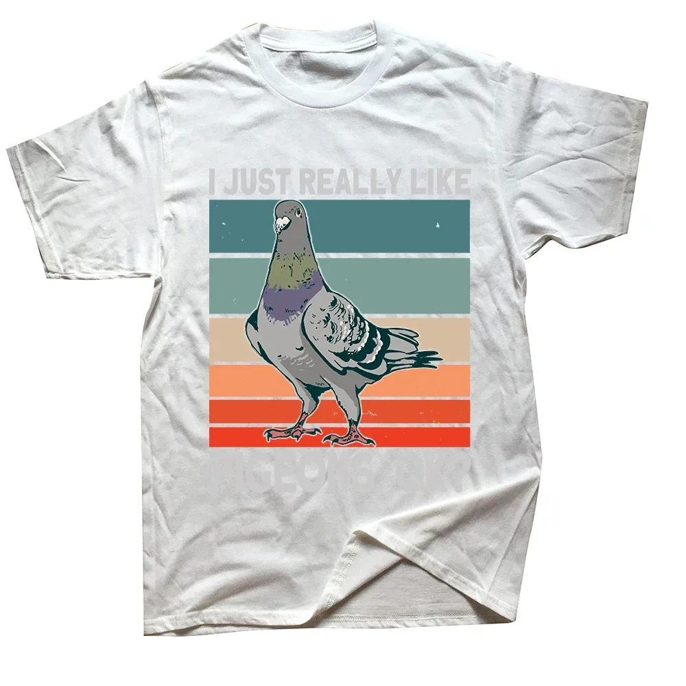 

I Just Really Like Pigeons Ok Funny Bird T Shirt Short-Sleeve Fashion Casual Streetwear Humor Cartoon Graphic Man Tshirt Y2k Tee