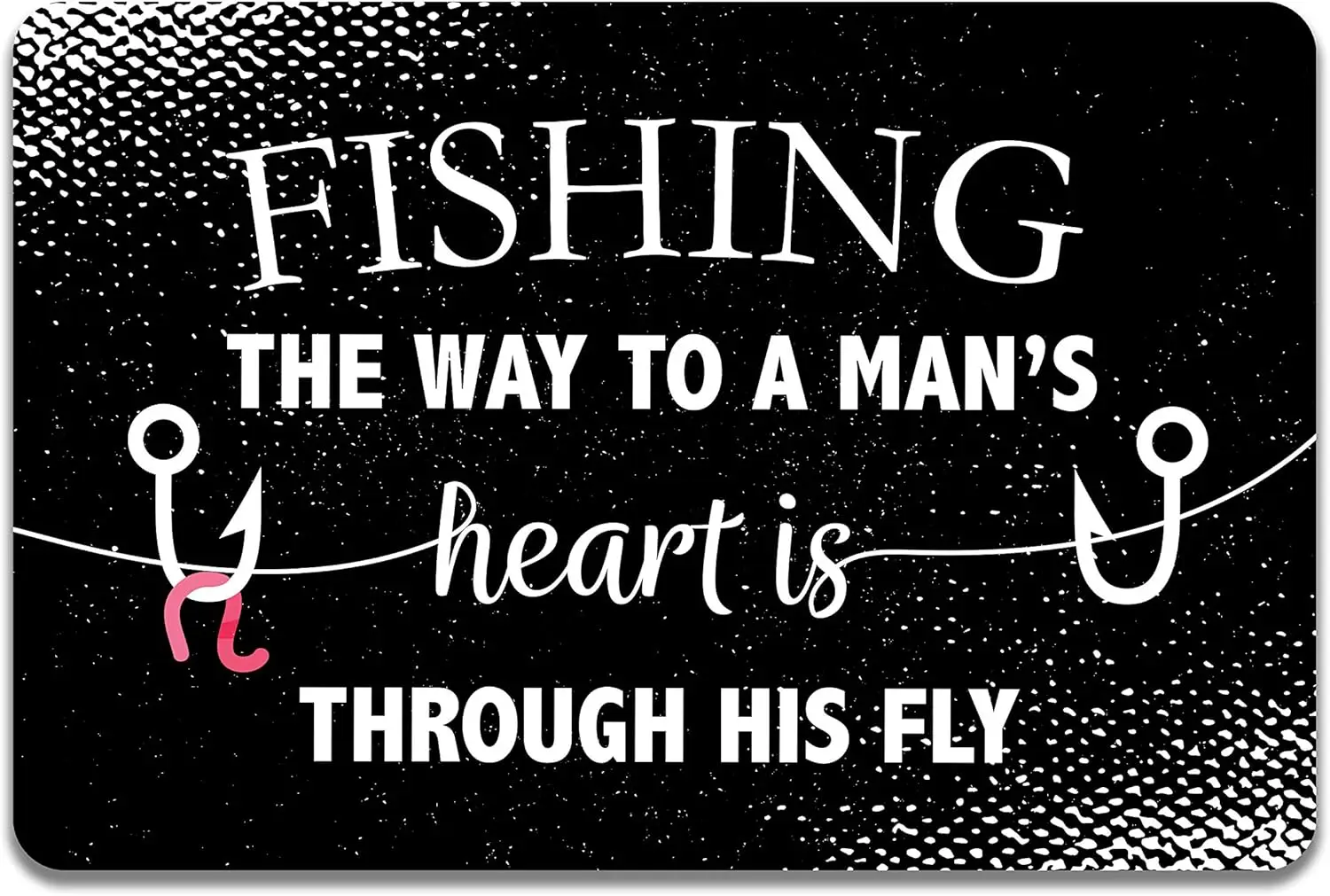 Tin Signs Hunting Cabin Décor - Metal Sign 12 x 8 in. Fishing The Way to a Man's sign sign sign
