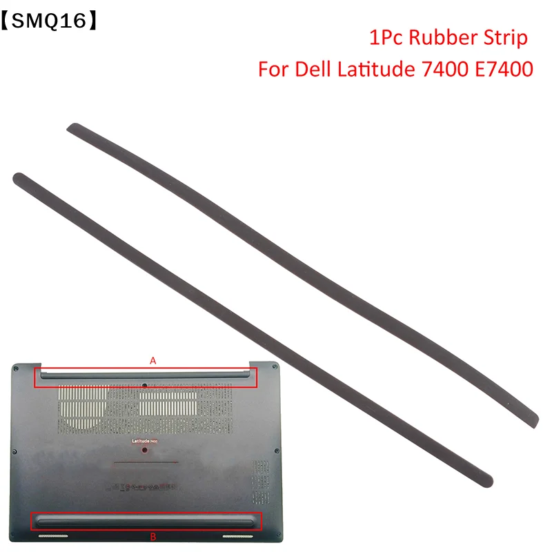 1Pc Rubber Strip Laptop Bottom Shell Cover Foot Pad For  Latitude 7400 E7400 Non-Slip Bumper Feet Strips【SMQ】