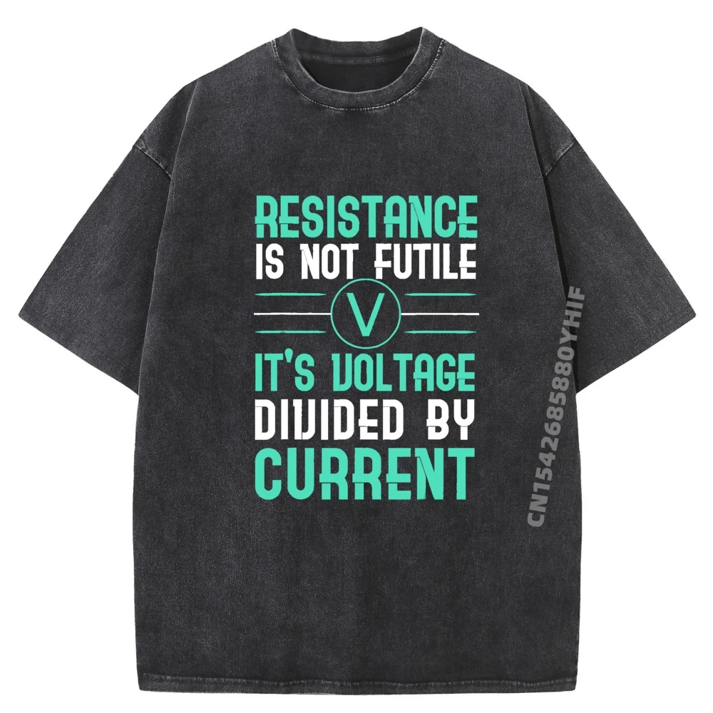

Resistance Voltage Current Funny Electrical Engineer Graphic T Shirt Mens Casual Washed Shirt Men Alphabet