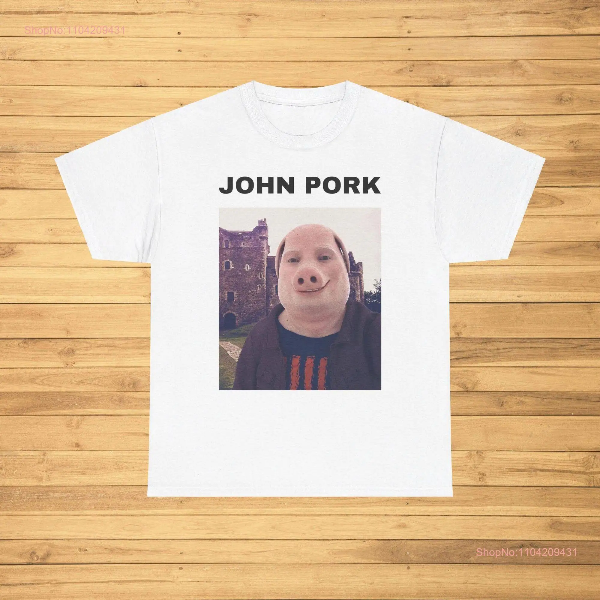 John Pork Funny T Shirt Meme Joke GifT Trending Oddly long or short sleeves