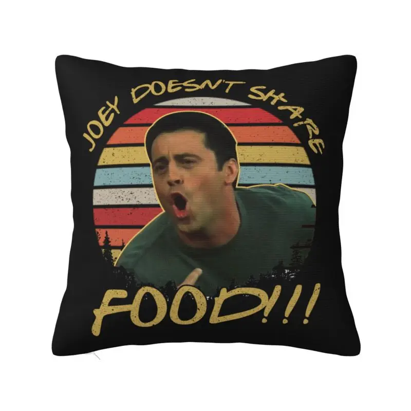 

Friends Tv Show Luxury Throw Pillow Cover Bedroom Decoration Funny Joey Meme Cushion