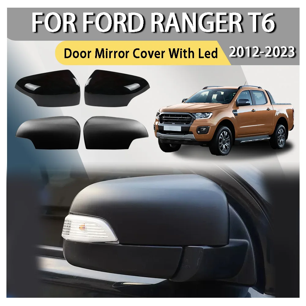 

Cars Accessories Door Mirror Cover With LED For Ford Ranger T6 2012 2013 2014 2015 2016 2017 2018 2019 2020 2021 2022 2023