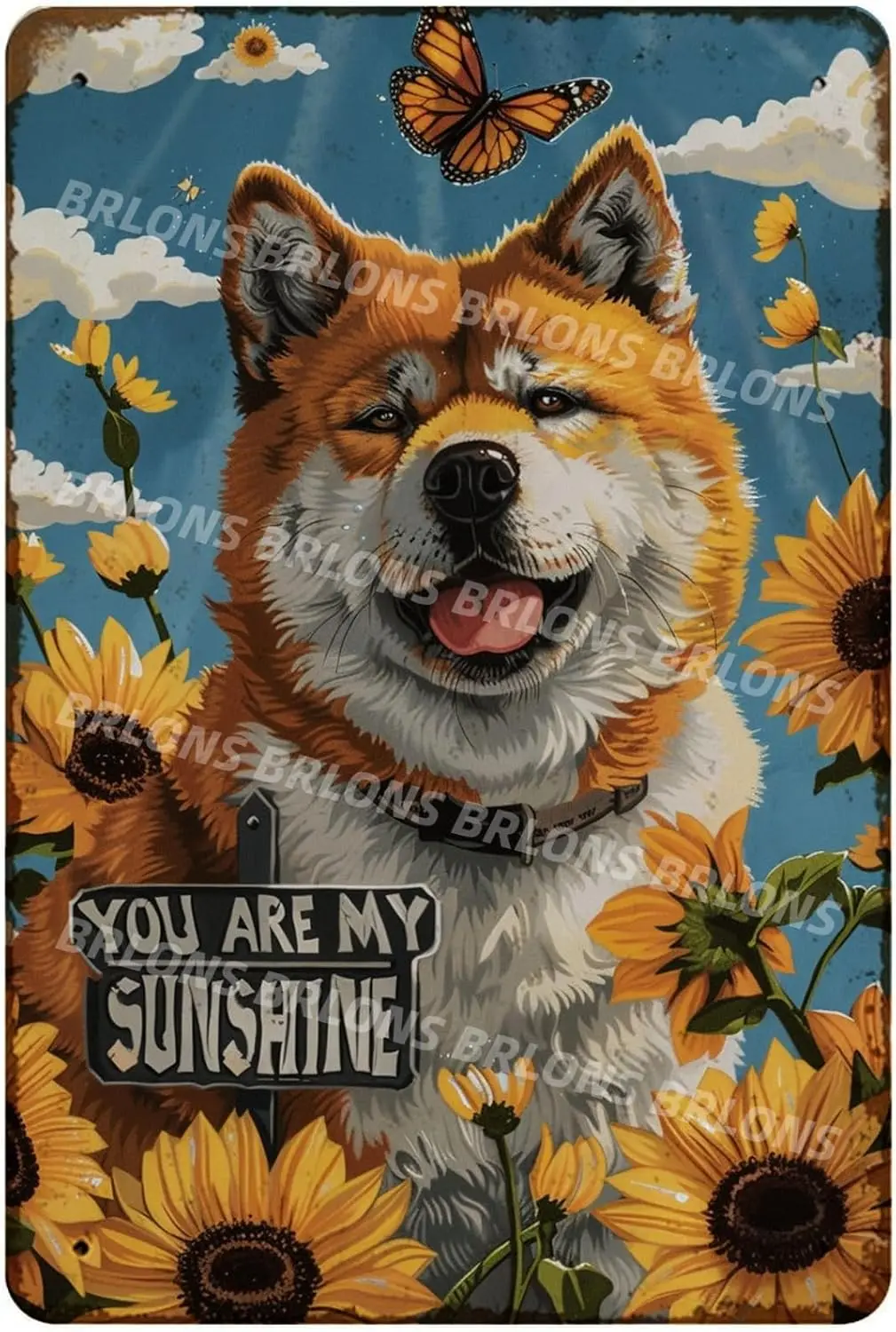 Metal Tin Sign You Are My SunShine Akita Dog Metal Sign Alumium Sign Vintage Sign Retro Sign for Home Bar Office Outdoor Wall De