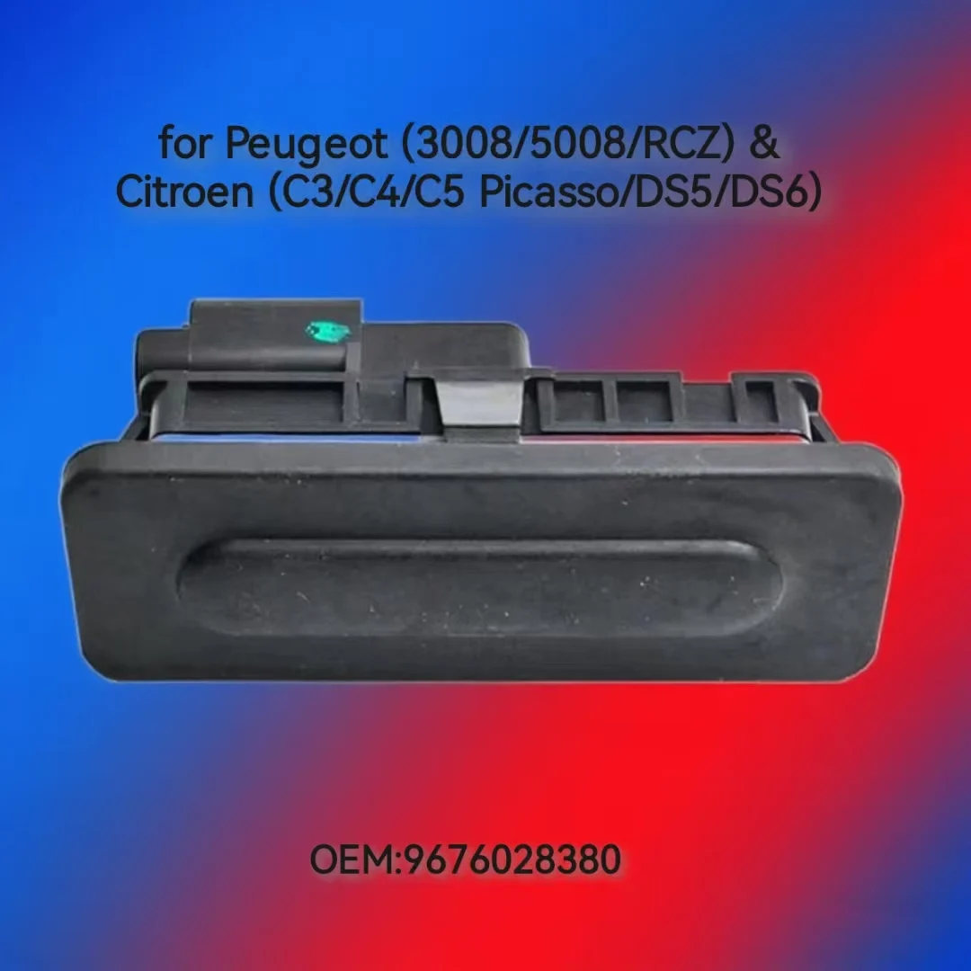 

Luggage Compartment Back Door Switch Button 9676028380 for Peugeot 3008/5008/RCZ Citroen C3/C4/C5 Picasso/DS5/DS6