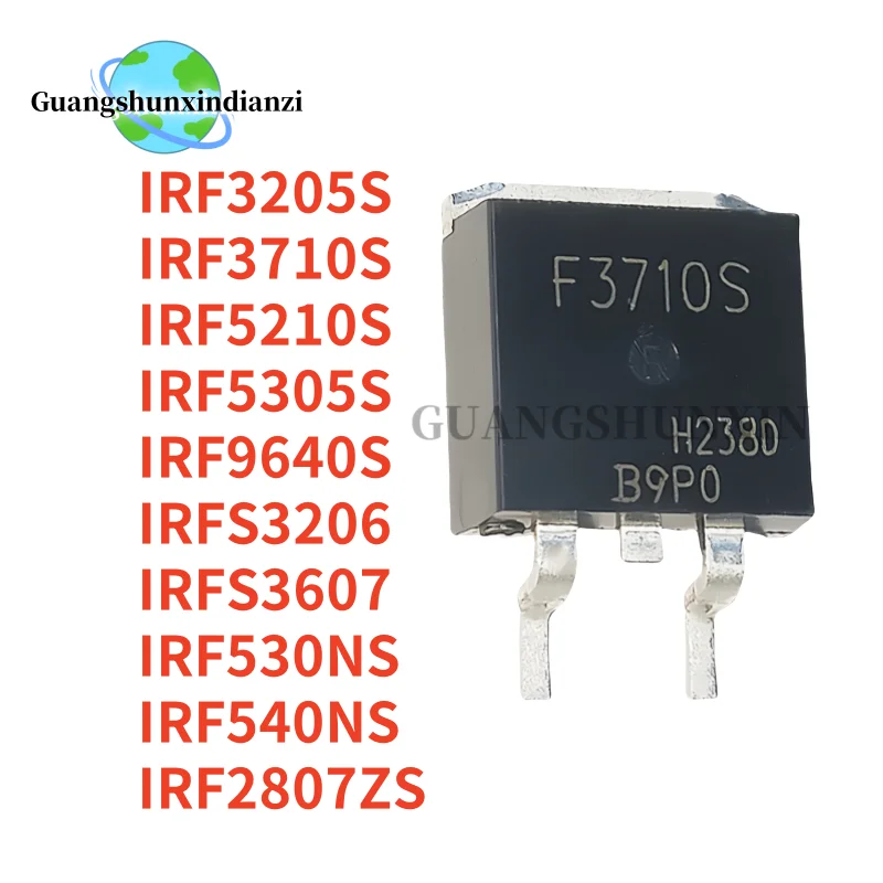 10pcs NEW IRF3205S IRF3710S IRF5210S IRF5305S IRF9640S IRFS3206 IRFS3607 IRF530NS IRF540NS IRF2807ZS TO-263 F3205S F3710S F5305S