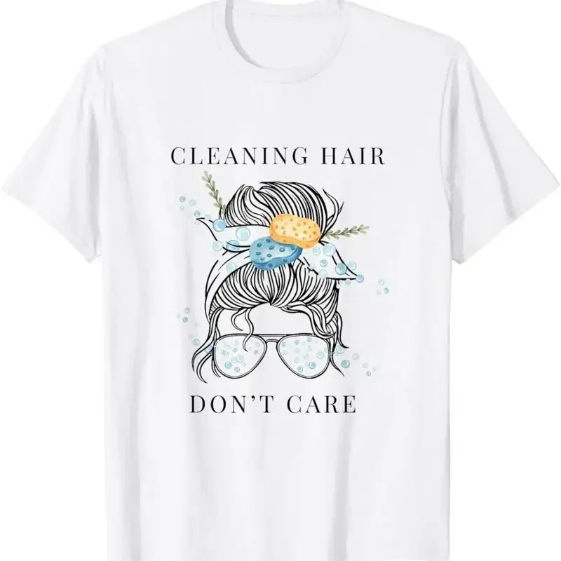Cute Cleaning Lady Hair Don't Care T Shirt