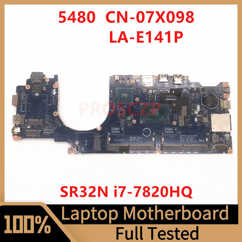 

Mainboard CN-07X098 07X098 7X098 For DELL 5480 Laptop Motherboard With SR32N I7-7820HQ CPU LA-E141P 100%Full Tested Working Well