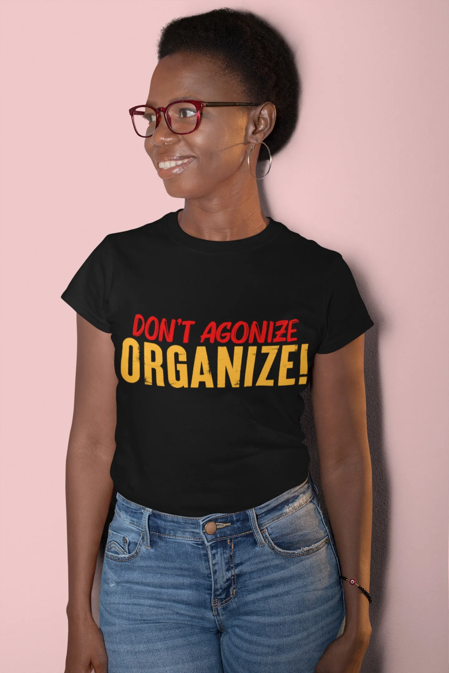 Don't Agonize Organize Show Your Support for Labor Unions and the Fight Workers' Rights with this Powerful Comfortable T Shirt