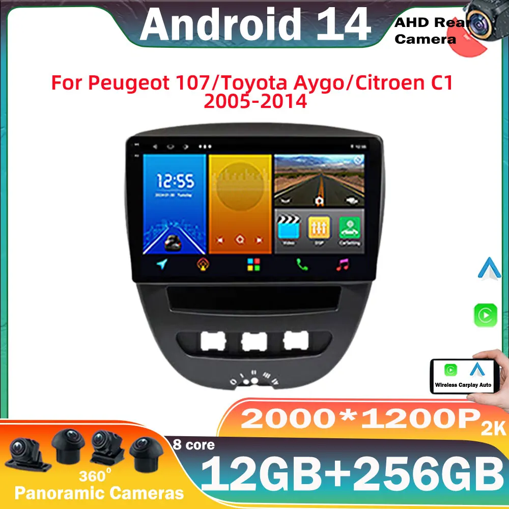 

Android 14 Car For Peugeot 107 Toyota Aygo Citroen C1 2005-2014 Multimedia Video Player Navigation GPS Carplay Head Unit NO 2DIN