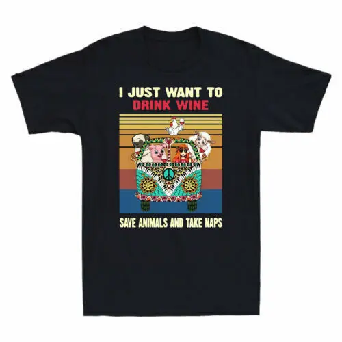Я просто хочу пить вин, спасите животных и возьмите сон, забавная мужская футболка с изображением автобуса мира Я просто хочу пить вин, спасите животных и возьмите сон, забавная мужская футболка с изображением автобуса мира