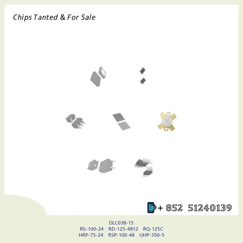 chip chip Integrated circuit chip MCU chip DLC03B-15 RS-100-24 RD-125-4812 RQ-125C HRP-75-24 RSP-100-48 UHP-350-5