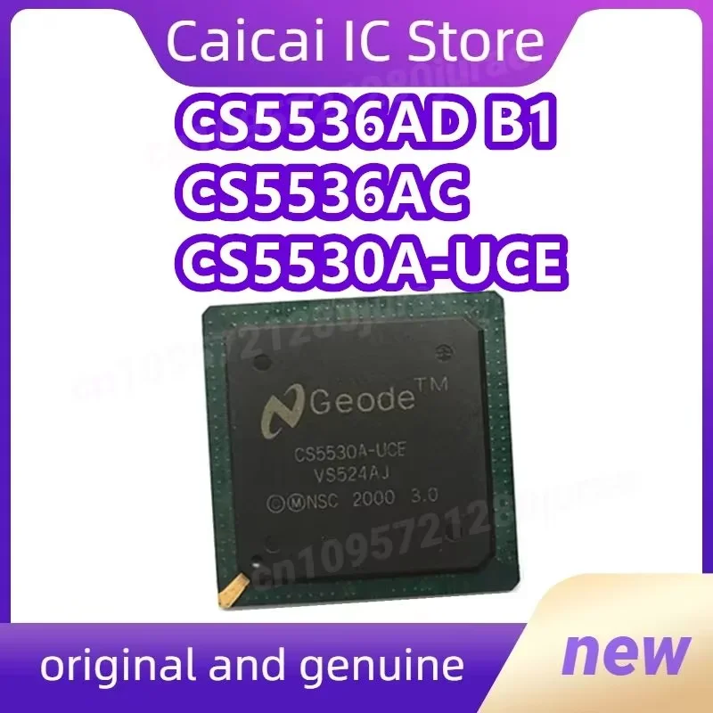 

CS5530A-UCE CS5536AD B1 CS5536AD-B1 CS5536AC 100% новый и оригинальный, 1 шт./лот