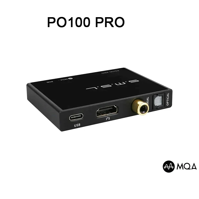 

SMSL PO100 PRO Audio Decoder USB Digital Interface MQA Decoding XOMS XU316 DSD64 Optical Coaxial DSD512 I2S Output 32bit 768Khz
