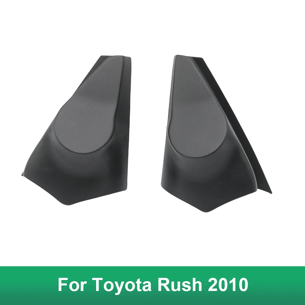 2PCS For Toyota Rush 2010 Car Tweeter Refitting Audio Door Angle Gum Speaker Cover Boxes Mounts