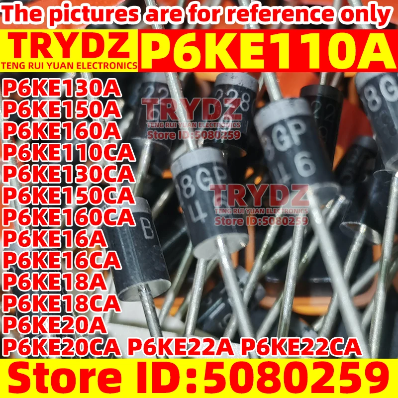 200-20pcs P6KE110A P6KE130A P6KE150A P6KE160A P6KE110CA P6KE130CA P6KE150CA P6KE160CA P6KE16A/CA P6KE18A/CA P6KE20A/CA P6KE22CA
