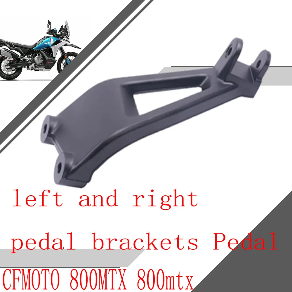 

For CFMOTO 800MTX 800mtx Original left and right pedal brackets Pedal brackets CFMOTO original accessories