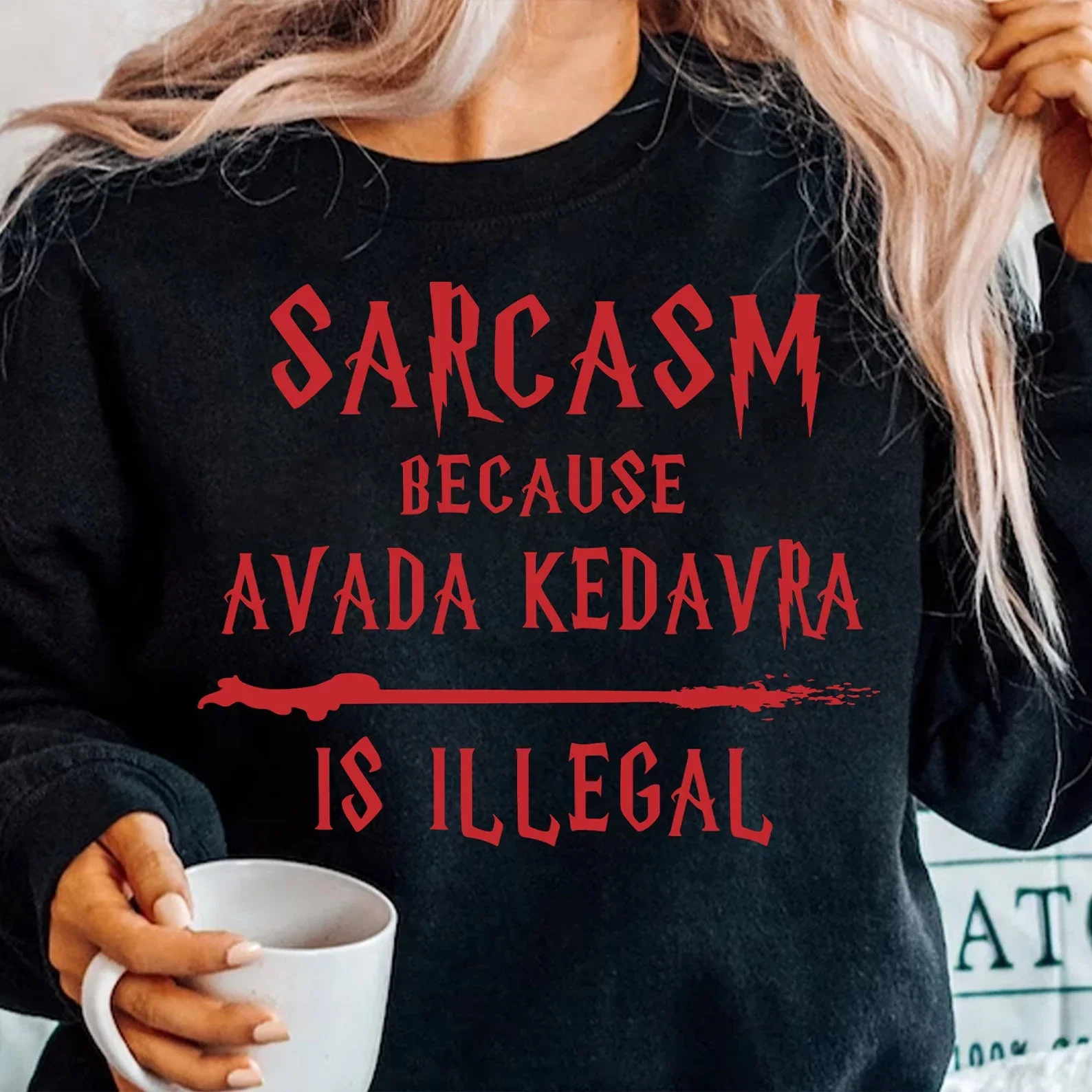 Sarcasm Because Avada Kedavra Is Illegal Sweatshirt Apparel Wizard School Y2K Top Casual Daily Streetwear Long Sleeve Round Neck