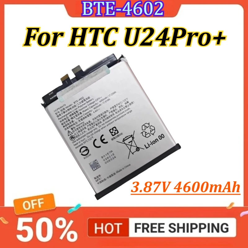 

New Battery BTE-4602 3.87V 4600mAh For HTC U24Pro+ Mobile Phone Battery