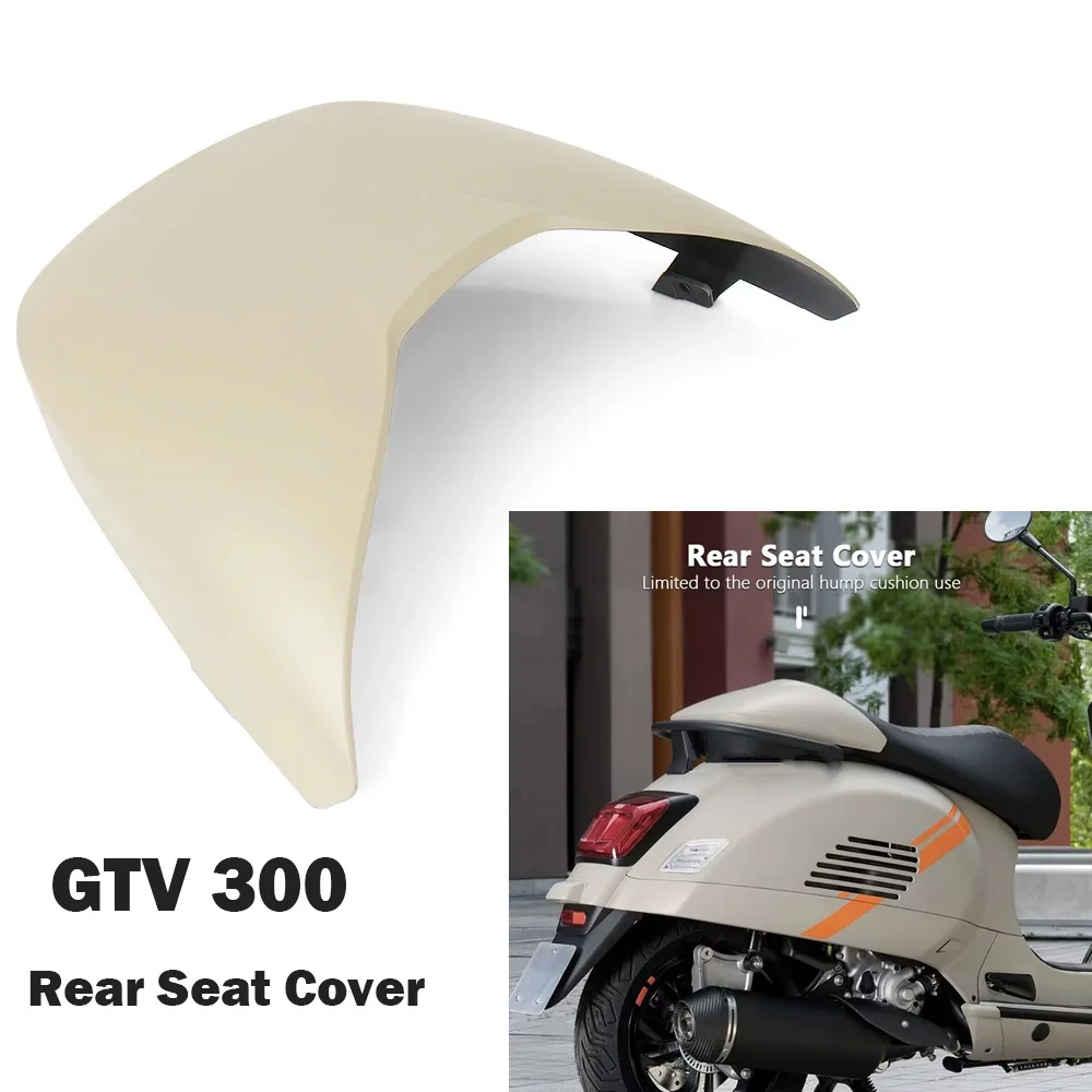 

For Vespa GTS300 GTV300 GTV GTS 300 Matte Look Rear Pillion Passenger Cowl Motorcycle Accessories Fairing Rear Seat Cover