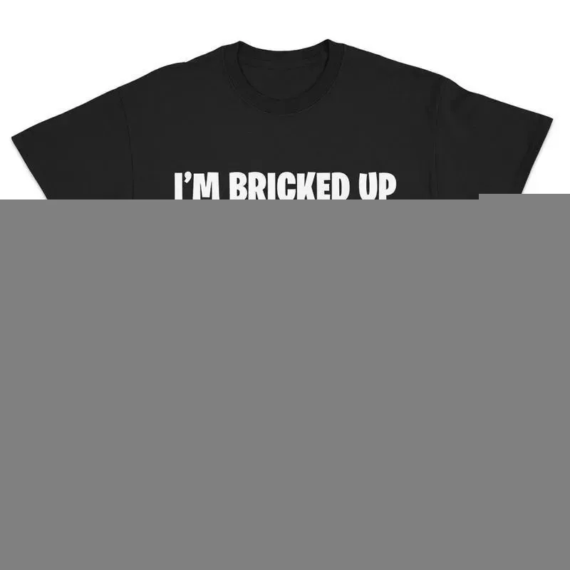 I'm Bricked Up Meme Tee, Cool Graphic Shirt Perfect for Casual Golf Gift T-Shirt