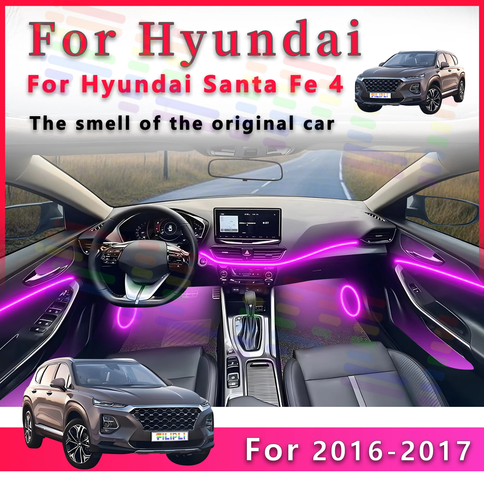 

FILIPLI для Hyundai Santa Fe 4, атмосферное освещение салона автомобиля, светодиодная лента со всеми цветовыми комбинациями и несколькими эффектами освещения