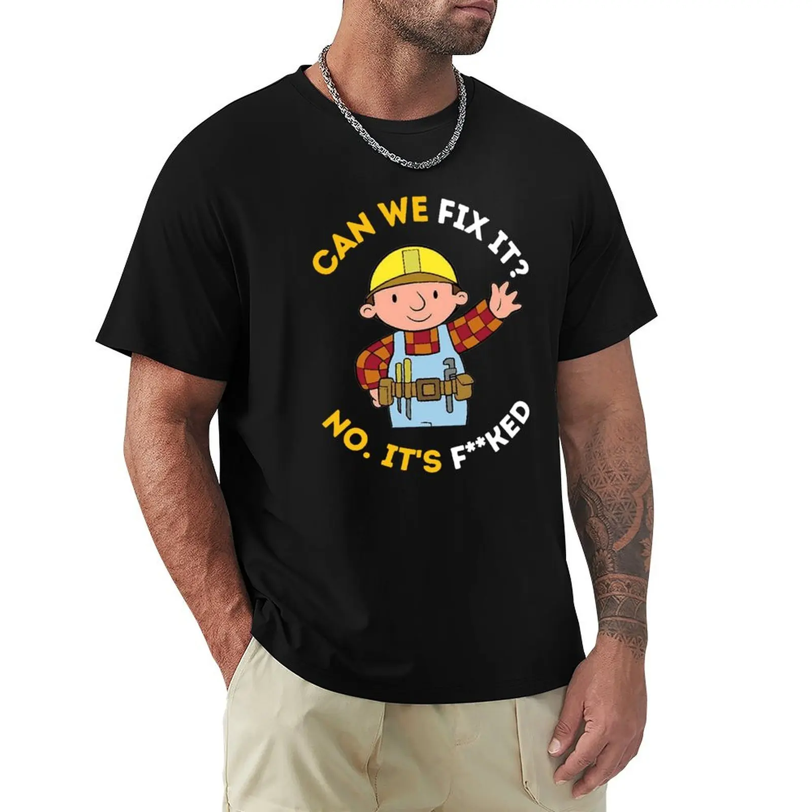 

Can We Fix It Funny Repair Man - Bob The Builder T-Shirt sweat oversized t shirt clothing for men