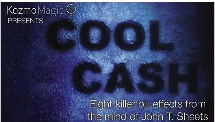 Cool Cash by John T. Sheets and Kozmo magic tricks