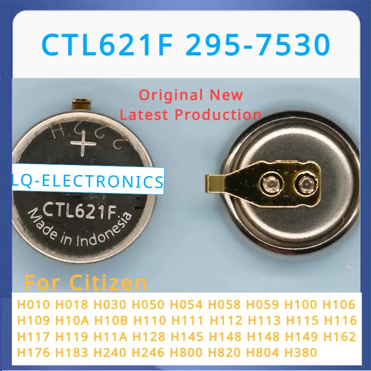 CTL621F 295-7530 CTL621 295-753 Eco Drive Watch Photokinetic Rechargeable Battery Citizen capacitor H010 H018 H030 H050 H380