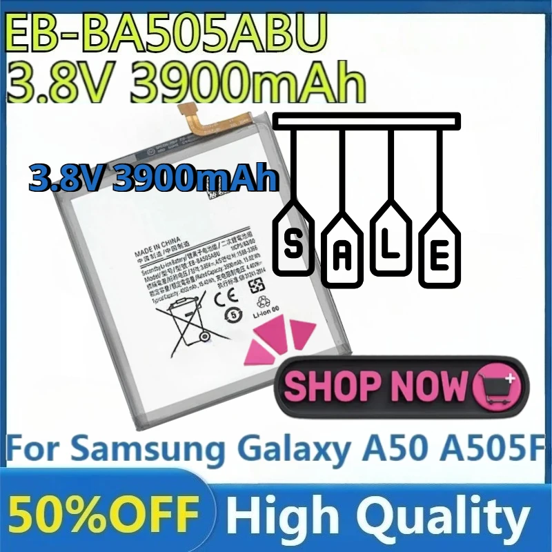 

New EB-BA505ABU High Quality Replaceable 3.8V 3900mAh EB-BA505ABN Battery for Samsung Galaxy A50 A505F SM-A505F Phone Battery