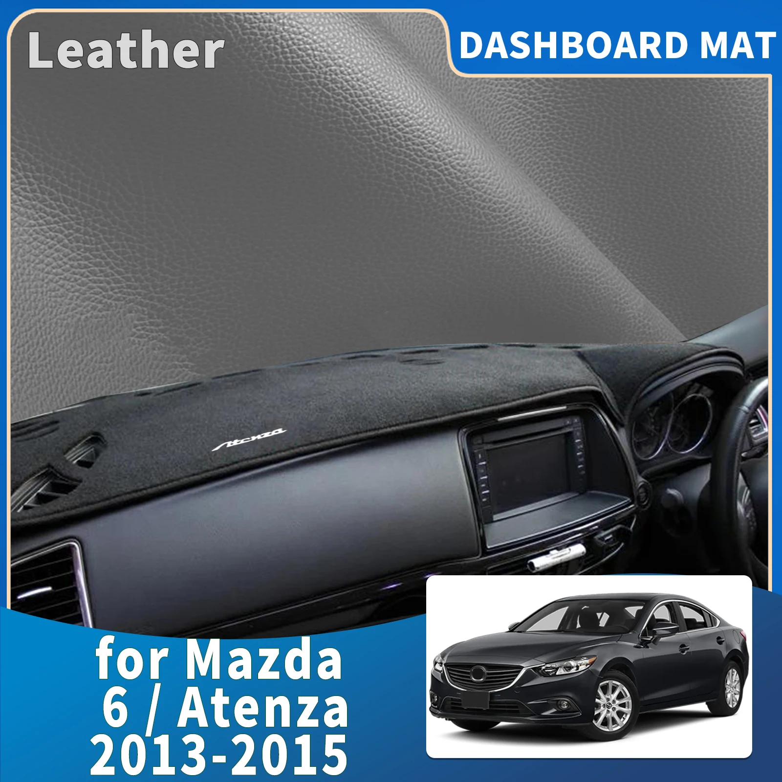 

fit for Mazda 6 Atenza GJ 2013 2014 2015 Dashmat Dashboard Cover Pad Protective Carpet Car Accessories DashMat Sunshade