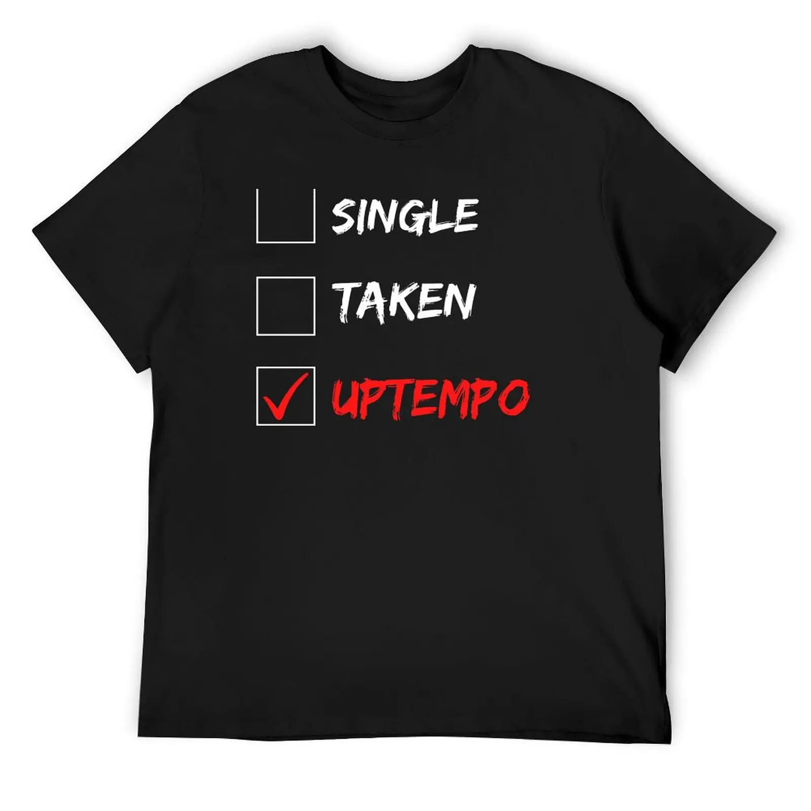 

Uptempo (Single or Taken) T-Shirt anime stuff anime shirt oversizeds mens t shirt