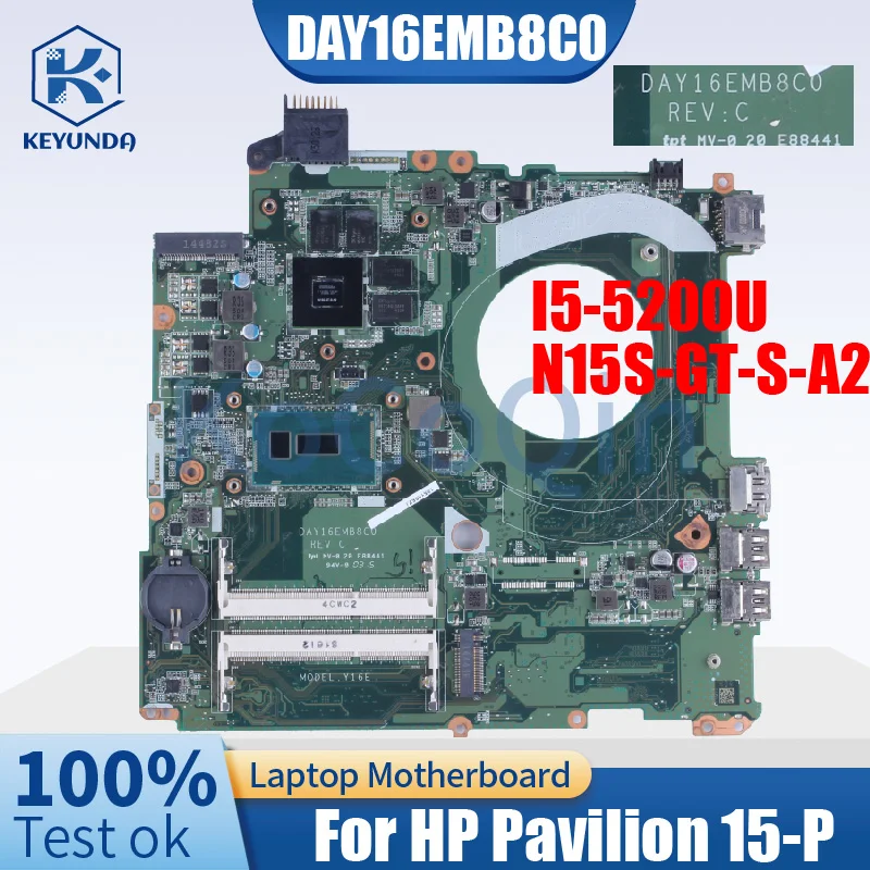 

For HP Pavilion 15-P Notebook Mainboard DAY16EMB8C0 764623-001 Core I5-5200U N15S-GT-S-A2 Laptop Motherboard Full Tested